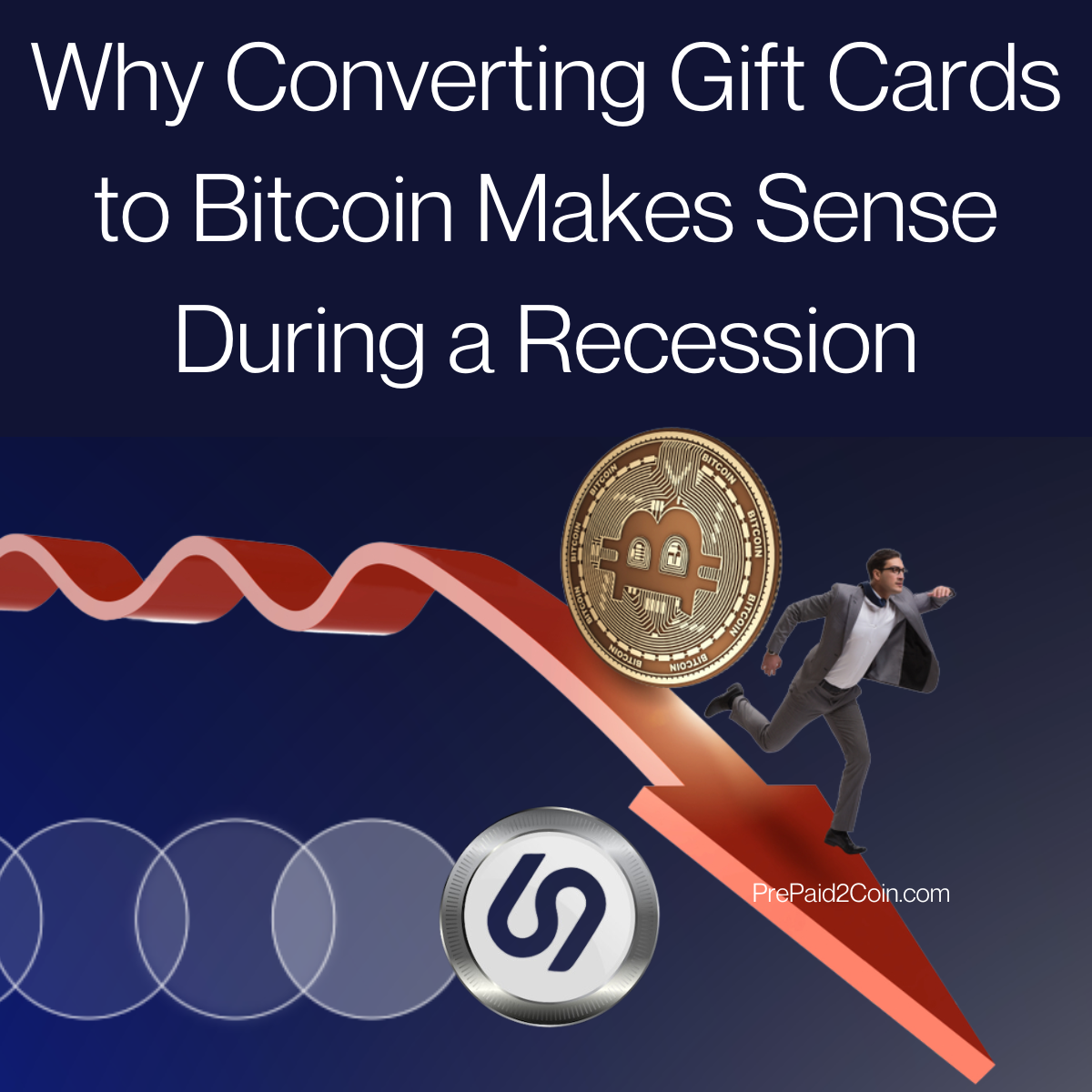 Why Converting Gift Cards to Bitcoin Makes Sense During a Recession cover image